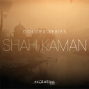 EVOLUTION SERIES/WORLD COLORS SHAH KAMAN【オンライン納品】【在庫あり】