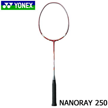 ヨネックス　ナノレイ250　バドミントンラケット　NANORAY250　NR250　001　レッド　4U5