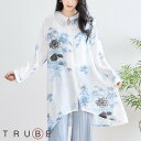 new【即日発送】TRUBE【M〜L】花柄シャツ(N72-159)デイリーファッション 普段着 おしゃれ着 羽織 シースルー(シャツ単品) ミセスファッション ...