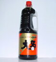 味の大名醤油（生醤油よりは塩分控えめ）　　1800ml　【山形のいも煮・だし・煮物・めんつゆ等なんでも合います】