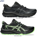 ASICS（アシックス）GEL-Trabuco12 GTX ゲルトラブーコ12 GTX（1011B801）（スポーツ/トレッキング/トレイルラン/トレラン/アウトドア/ランニングシューズ/登山/防水/男性用/メンズ）