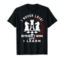 チェスセット Chess Chess Player Chess Board | I Never Lose T-Shirt 【並行輸入品】