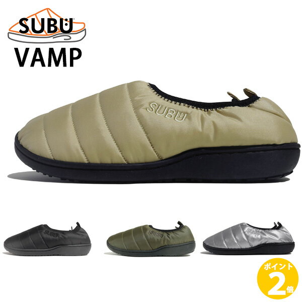 【ポイント 2倍】SUBU スブ Vamp バンプ 冬の サンダル 2025年モデル かかと付き 踵を覆うモデル 起毛加工 ボア 秋冬用 外履き おしゃれ 暖かい ダウン風 あったかい
