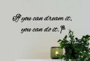 ウォールステッカー 名言集 元気になる言葉 If you can dream it, you can do it. Sサイズ 英語 ガラス 窓 wall sticker 壁デコ 北欧 はがせる モノトーン アクセント 北欧 メッセージ メール便 送料無料 home シール message スタイリッシュ ポジティブ 人気