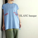 【2025春夏新作】BLANC basque ブランバスク シルケット天竺プルオーバー トップス ポリエステルリネンプルオーバー トップス アイボリー サックス ブラック 春夏 レディース BB53-126