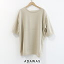 ADAWAS アダワス TERRY KNIT OVERSIZED TEE テリーニットオーバーサイズT ADWS-308-23【RCP】2024SS