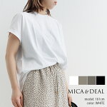 MICA&DEALマイカアンドディールヘムラウンドTシャツM00E014CU03【RCP】2022SS