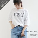 MICA&DEAL×MMN マイカアンドディール "MAREUGE"ロゴプリントTシャツ 01241090052024SS