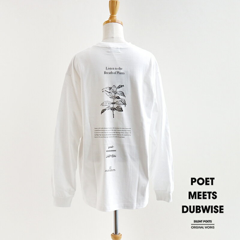 POET MEETS DUBWISE ポエットミーツダブワイズ　リッスントゥザブレスオブプランツ ロングTシャツ　Listen To The Breath Of Plants long T-Shirt CFELS-0366/WODLS-0364/APLLS-0368【RCP】2023SS[sang]