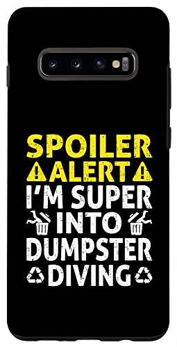 Galaxy S10+ スポイラー警告 I m Super Into Dumpster ダイビング 面白いゴミ箱 スマホケース