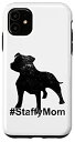 iPhone 11 Staffy Mom with Staffordshire Bull Terrier Dog StaffyMom スマホケース