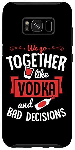 Galaxy S8+ We Go Together Like Vodka and Bad Decisions バレンタインカップル スマホケース