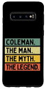 Galaxy S10 Coleman The Man The Myth The Legend 面白い名言 スマホケース