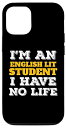 iPhone 12/12 Pro English Lit I 039 m an English Lit Student I 039 ve No Life スマホケース