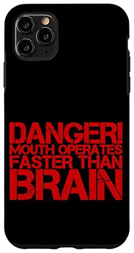 iPhone 11 Pro Max 危険！口は脳よりも速く動く Danger! Mouth Operates Faster Than Brain -- スマホケース