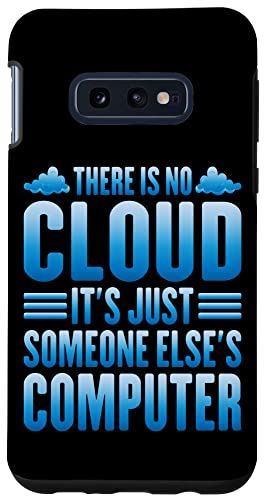 Galaxy S10e There Is No CloudIt's Just Someone Else's Computer |---- ޥۥ