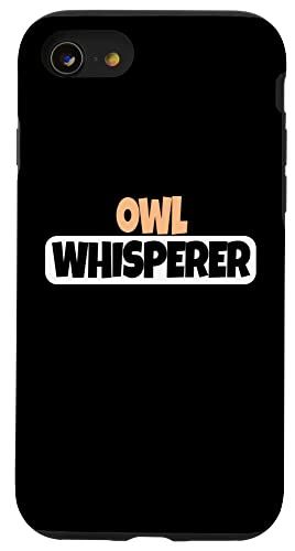 iPhone SE (2020) / 7 / 8 Owl Whisperer ? 面白いフクロウ愛好家 スマホケース