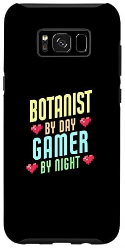 Galaxy S8+ Botanist By Day Gamer By Night Gamer スマホケース