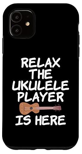 iPhone 11 Relax The Ukulele Player Is Here ウクレレリストのための面白いTシャツ スマホケース