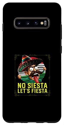Galaxy S10+ No Siesta Let's Fiesta シンコ・デ・マヨ メキシカンプライド メキシコ スマホケース