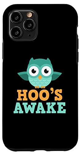iPhone 11 Pro Hoo's Awake 面白くてかわいいフクロウ愛好家 Who's Hoot Pun Joke スマホケース