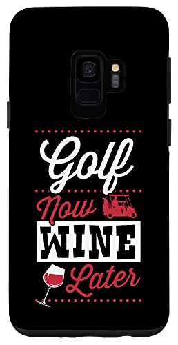 Galaxy S9 Golf Now Wine Later ファニーゴルフパパ 母の日 母 愛 スマホケース