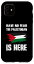 iPhone 11 Have No Fear The Palestinian Is Here パレスチナ国旗 プライド スマホケース 5,000円