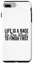 MOA쥯Ȥ㤨iPhone 7 Plus/8 Plus Life Is A Race No One Wants To Finish First - Sarcastic ޥۥפβǤʤ6,050ߤˤʤޤ