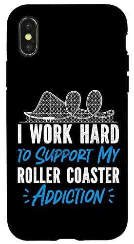 iPhone X/XS ローラーコースター I Work Hard To Support My Roller コースター スマホケース