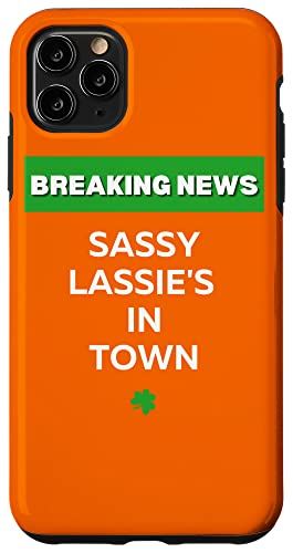 iPhone 11 Pro Max SASSY LASSIE'S IN TOWN IRISH ST PATRICKS DAY ホリデー クローバー スマホケース