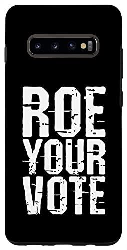 Galaxy S10+ Roe Your Vote Pro Choice Vote 進歩的な女性の権利 スマホケース