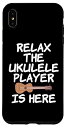 iPhone XS Max Relax The Ukulele Player Is Here ウクレレリストのための面白いTシャツ スマホケース