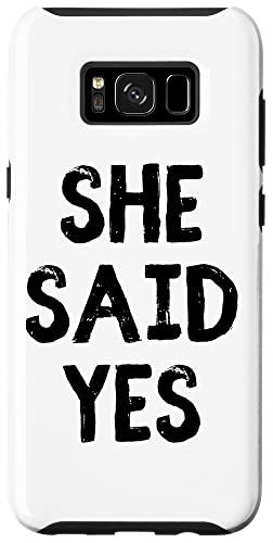 Galaxy S8 「She Said Yes」ウェディングアナウンス Just Engagedアパレル。 スマホケース