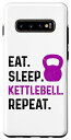 Galaxy S10 Eat Sleep Kettlebell リピートフィットネスジム スマホケース