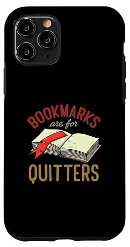 iPhone 11 Pro ブックマーク Are For Quitters Funny Reader Bookworm Librarian スマホケース