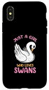 iPhone X/XS Just A Girl Who Loves Swans 面白