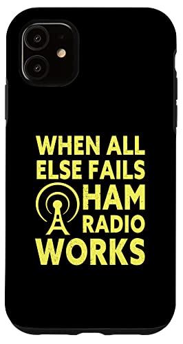 iPhone 11 When All Else Fails Ham Radio Works A}`A X}zP[X
