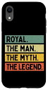 iPhone XR Royal The Man The Myth The Legend 面白い名言 カスタマイズ可 スマホケース