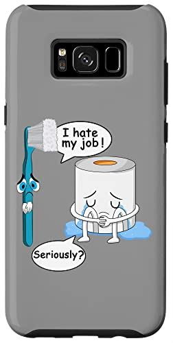 Galaxy S8+ I Hate My Job Seriously? 歯ブラシ トイレットペーパー おもしろシャツ スマホケース