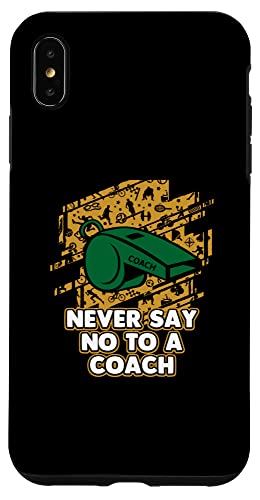 iPhone XS Max Never Say No to a Coach եˡ  桼⥢ 󥿡 ޥۥ