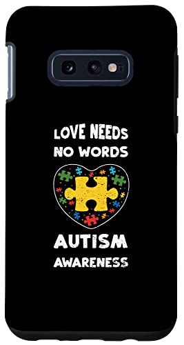 Galaxy S10e 愛: Love Needs No Words Autism Awareness - 自閉症の認識 格言集 スマホケース
