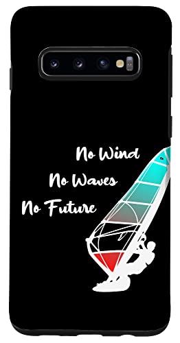 Galaxy S10 No Wind No Waves No Futuer, Windsurfer Summer Beach Surfer スマホケース