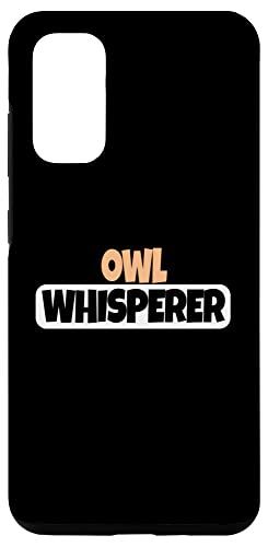 Galaxy S20 Owl Whisperer ? 面白いフクロウ愛好家 スマホケース