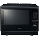 東芝 ERD5000BK 過熱水蒸気オーブンレンジ 石窯ドーム グランブラック ER-D5000B-K 30L