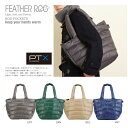 FEATHER ROO-BS.PERTEX-A（フェザールーPTX-A） ROOTOTE（ルートート）・フェザー入りで軽くて温かハンドウォーマー機能付き♪スポーツ観戦やアウトドアに♪マザーズバッグのサブバッグやランチトートにも♪保温バッグ/ダウンバッグ/トートバッグ/トートバック