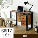 【本日最終P10倍!20時〜25:59決算sale】 パソコンデスク BRITZ ヴィンテージ風デスク FBR-0002 ヴィンテージ風 PCデスク システム机...