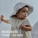 【全3色/ベビー】MARLMARL マールマール：ハット brim（ブリム）［ラッピング.メッセージ無料］アウトドアハット／ハット／帽子／UV加工／撥水加工／外遊び／出産祝い／誕生日祝い／ベビー／女の子／男の子／ギフト／プレゼント／送料無料 1