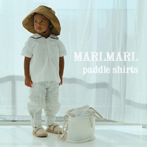 【★新作★3色2サイズ】MARLMARL マールマール：paddle shirts（パドルシャツ）［ラッピング.のし.メッセージ無料］プレイウエア／パドルシリーズ／水遊び／撥水加工／出産祝い／誕生日祝い／ベビー／キッズ／男の子／女の子／ギフト／プレゼント／送料無料