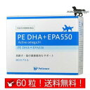 PE DHA{EPA550 Lp 60(20~3V[g)yQIXzyeBGX i|Xgցj