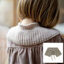 【楽天スーパーセールで30%OFF】 1 + in the family ワンモアインザファミリー 2023AW 秋冬 ベビー服 MARGOT-bb collar 付け襟 taupe 6-12m、12-24m、36-48m | アクセサリー 小物 防寒 出産お祝い オシャレ かわいい 子供服